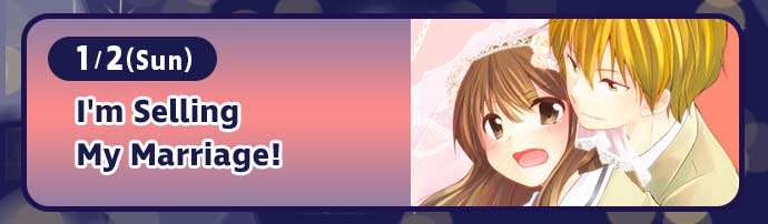1/2(Sun) / I'm Selling My Marriage!