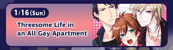 1/16(Sun) / Threesome Life in an All Gay Apartment