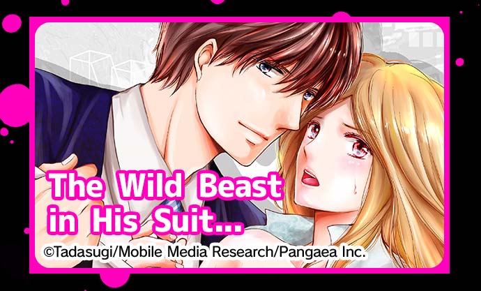 The Wild Beast in His Suit... /©Tadasugi/Mobile Media Research/Pangaea Inc. 